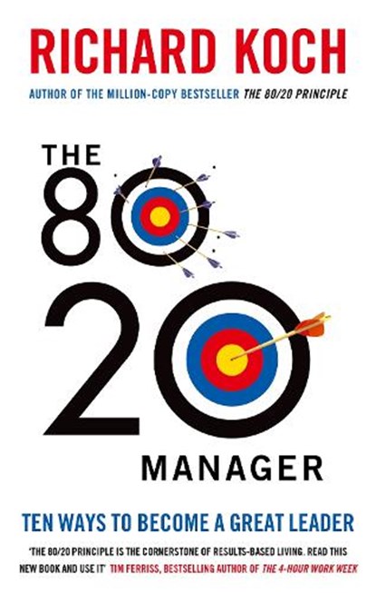 The 80/20 Manager, Richard Koch - Paperback - 9780749959265