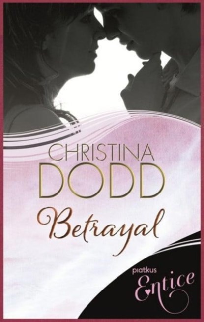 BETRAYAL, CHRISTINA DODD - Paperback - 9780749959715