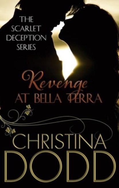 REVENGE AT BELLA TERRA, CHRISTINA DODD - Paperback - 9780749959975
