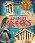Explore!: Ancient Greeks | Jane Bingham | 