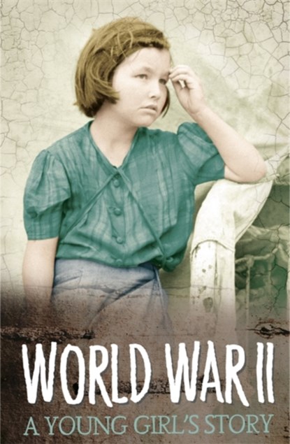 Survivors: WWII: A Young Girl's Story, niet bekend - Paperback - 9780750296298
