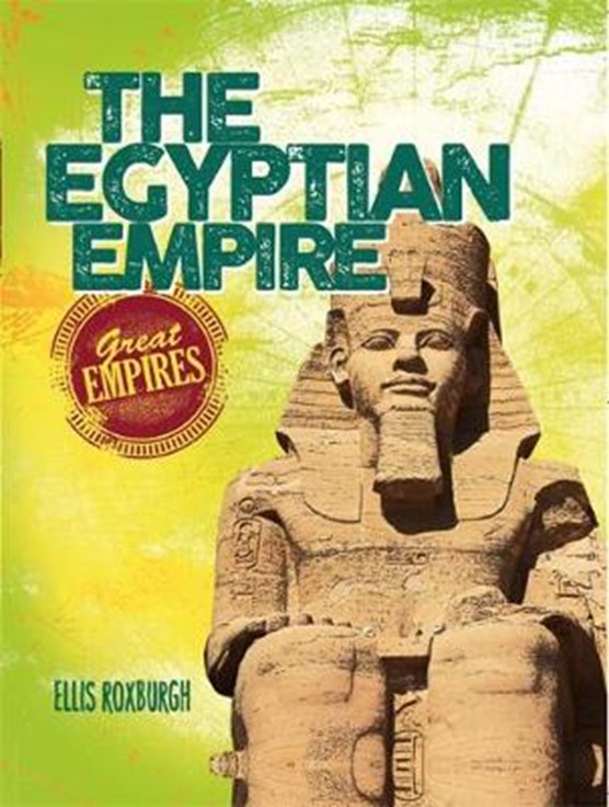 Great Empires: The Egyptian Empire