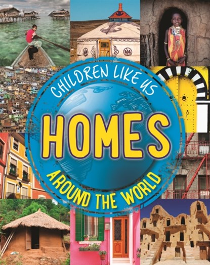 Children Like Us: Homes Around the World, Moira Butterfield - Paperback - 9780750297141
