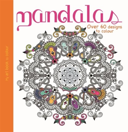 My Art Book to Colour: Mandalas, niet bekend - Paperback - 9780750298551