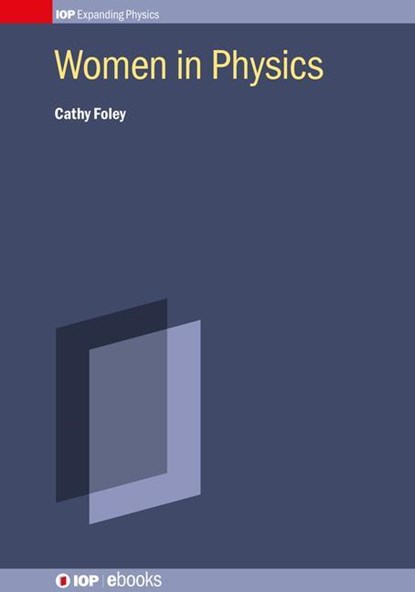 Women in Physics, Cathy (CSIRO Foley - Gebonden - 9780750313810