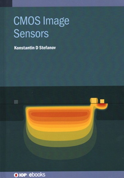 CMOS Image Sensors, Konstantin D (Senior Research Fellow Stefanov - Gebonden - 9780750332330