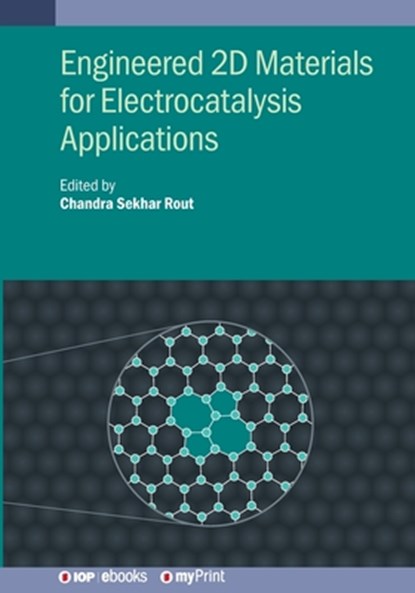 Engineered 2D Materials for Electrocatalysis Applications, Chandra Sekhar Rout - Paperback - 9780750357203