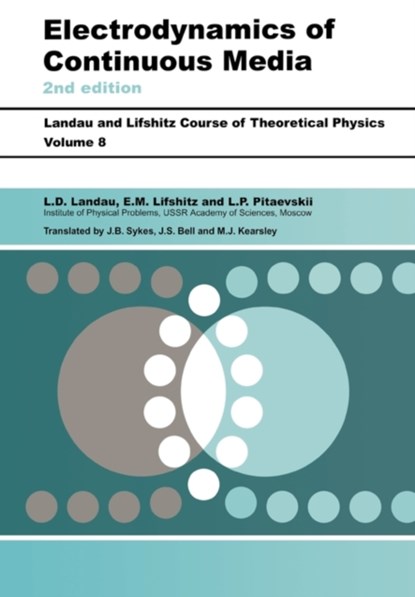 Electrodynamics of Continuous Media, L D (Institute of Physical Problems Landau ; L. P. (Institute for Physical Problems Pitaevskii ; E.M. Lifshitz - Paperback - 9780750626347