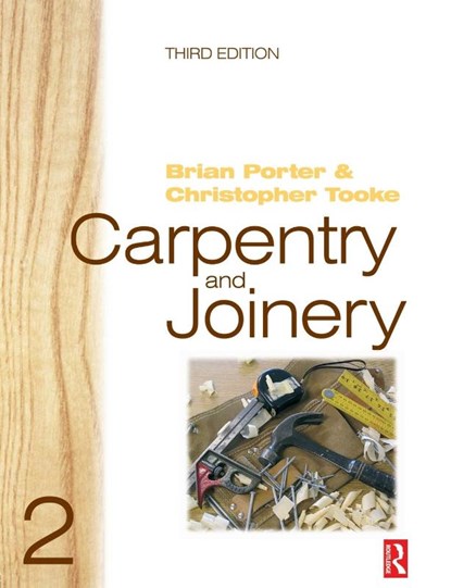 Carpentry and Joinery 2, Brian Porter ; Chris Tooke - Paperback - 9780750665049