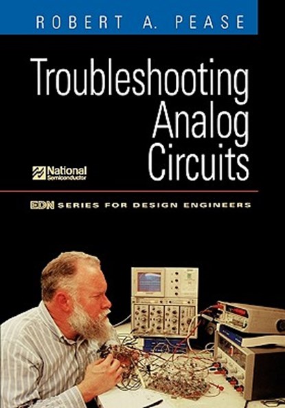 Troubleshooting Analog Circuits, Robert A. (National Semiconductor Corporation) Pease - Paperback - 9780750694995