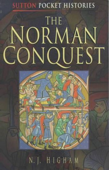 The Norman Conquest, HIGHAM,  Nick - Paperback - 9780750919531