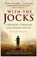 With the Jocks, Peter White - Paperback - 9780750930574