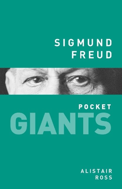 Sigmund Freud: pocket GIANTS, Alistair Ross - Paperback - 9780750962636
