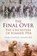The Final Over, Christopher Sandford - Paperback - 9780750962988