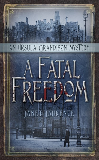 A Fatal Freedom, Janet Laurence - Paperback - 9780750963022