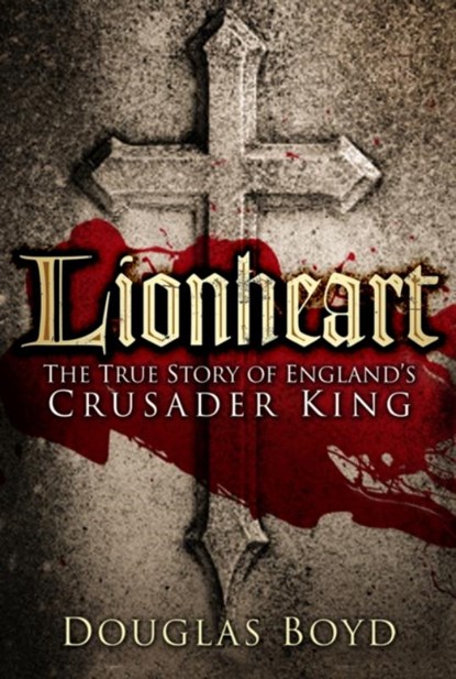 Lionheart, Douglas Boyd - Paperback - 9780750963640