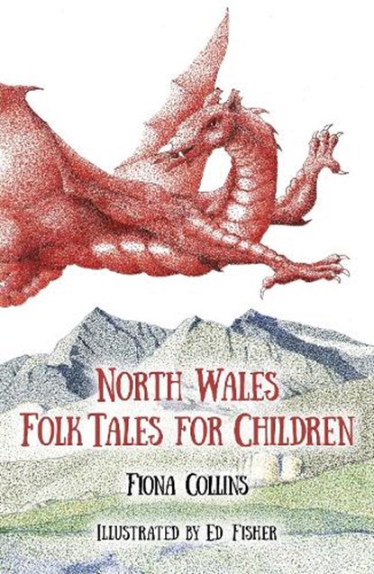 North Wales Folk Tales for Children, Fiona Collins - Paperback - 9780750964272