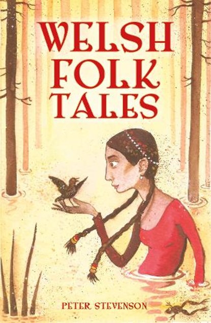 Welsh Folk Tales, Peter Stevenson - Gebonden - 9780750966047