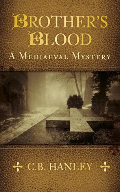 Brother's Blood, C.B. Hanley - Paperback - 9780750966146