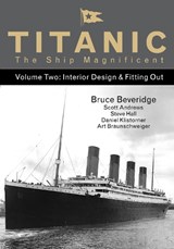 Titanic the Ship Magnificent - Volume Two - Bruce Beveridge ; Scott Andrews ; Steve Hall ; Daniel Klistorner - 9780750968324