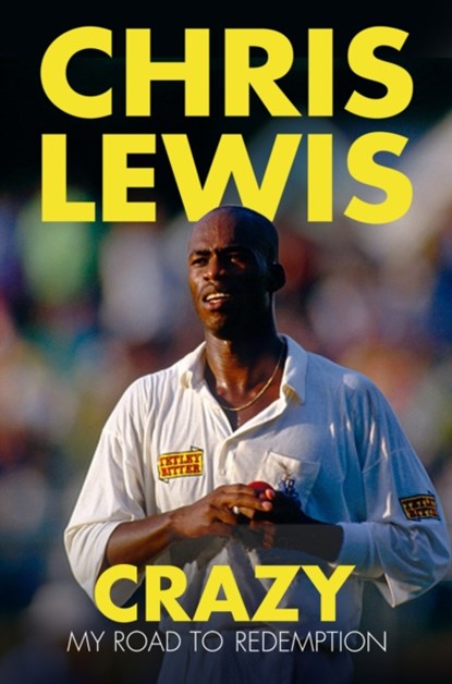 Crazy, Chris Lewis - Gebonden - 9780750970105