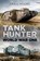 Tank Hunter, Craig Moore - Paperback - 9780750982467