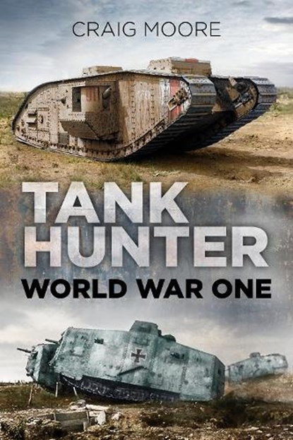 Tank Hunter, Craig Moore - Paperback - 9780750982467