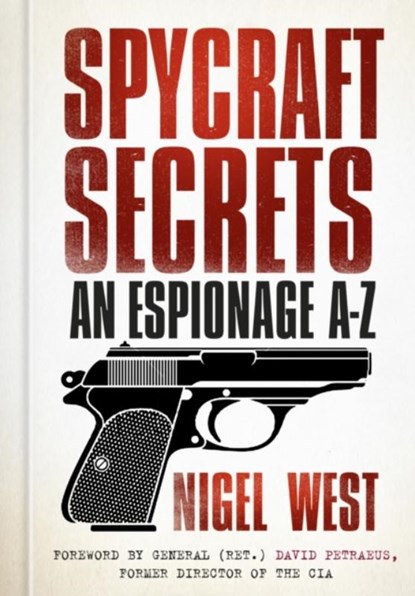 Spycraft Secrets, Nigel West - Paperback - 9780750983754