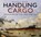 Handling Cargo, William H. Miller - Paperback - 9780750984348