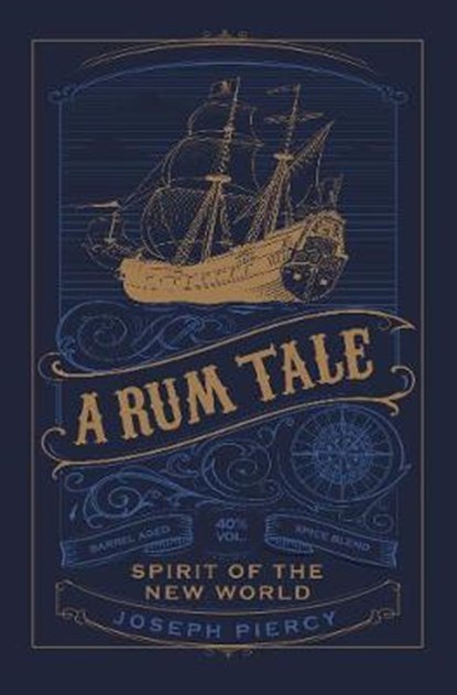 A Rum Tale, Joseph Piercy - Gebonden - 9780750990806