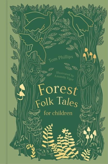 Forest Folk Tales for Children, Tom Phillips - Gebonden - 9780750991414