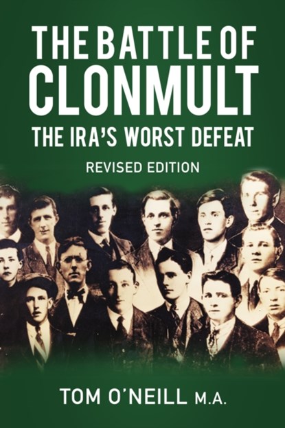 The Battle of Clonmult, Tom O'Neill - Paperback - 9780750992213