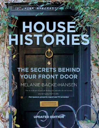 House Histories, Melanie Backe-Hansen - Paperback - 9780750992305