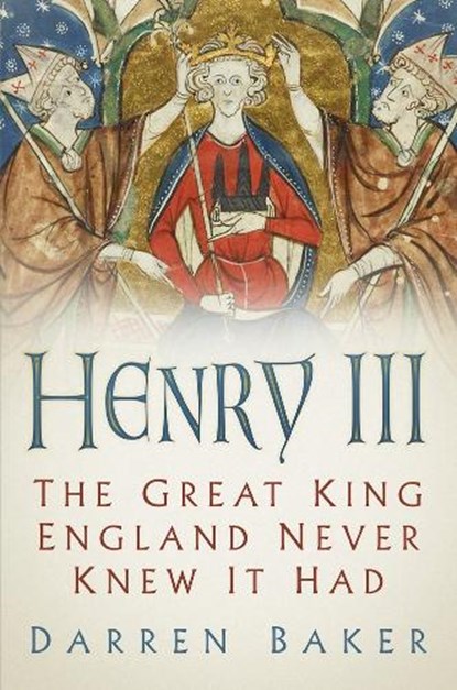 Henry III, Darren Baker - Paperback - 9780750992435