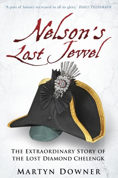 Nelson's Lost Jewel, Martyn Downer - Paperback - 9780750994279