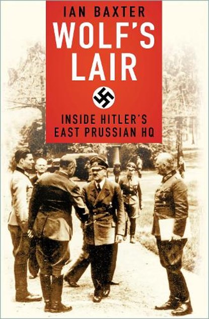 Wolf's Lair, Ian Baxter - Paperback - 9780750994736