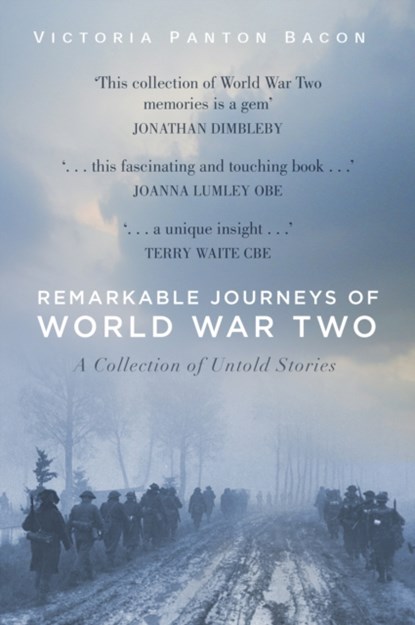 Remarkable Journeys of the Second World War, Victoria Panton Bacon - Paperback - 9780750994866