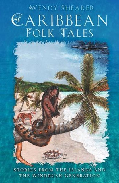 Caribbean Folk Tales, Wendy Shearer - Gebonden - 9780750994897