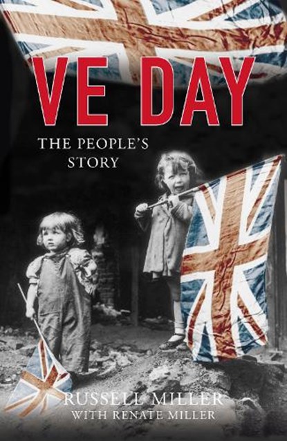 VE Day, Russell Miller - Paperback - 9780750994989