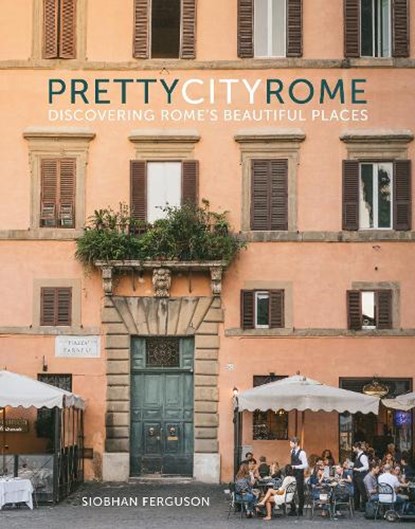 prettycityrome, Siobhan Ferguson - Gebonden - 9780750995245