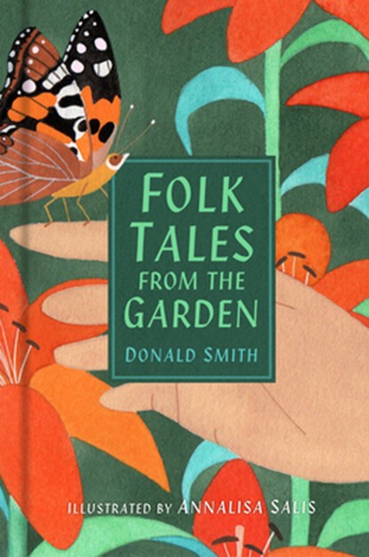 Folk Tales from the Garden, Donald Smith - Paperback - 9780750995689