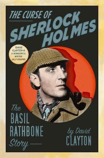 The Curse of Sherlock Holmes, David Clayton - Paperback - 9780750997478