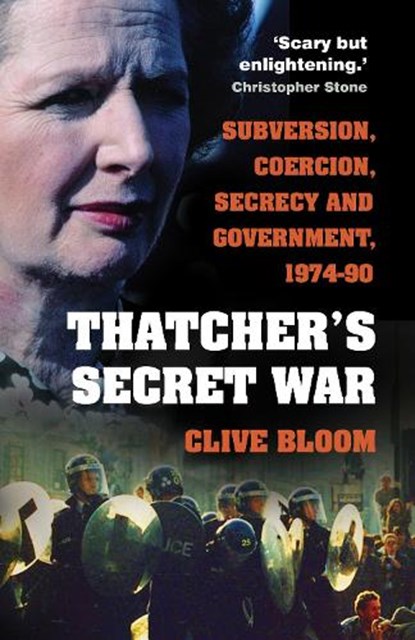 Thatcher's Secret War, Clive Bloom - Paperback - 9780750997881