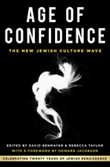 Age of Confidence: The New Jewish Culture Wave - David Benmayer ; Rebecca Taylor - 9780750997935