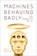 Machines Behaving Badly, Toby Walsh - Gebonden - 9780750999366