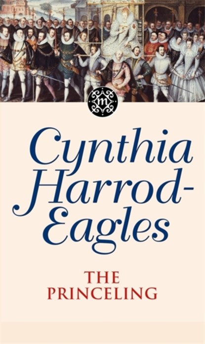 The Princeling, Cynthia Harrod-Eagles - Paperback - 9780751506402