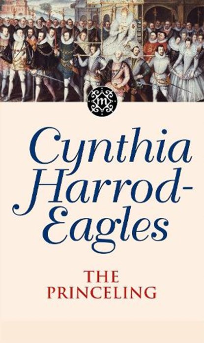 The Princeling, Cynthia Harrod-Eagles - Paperback - 9780751506402
