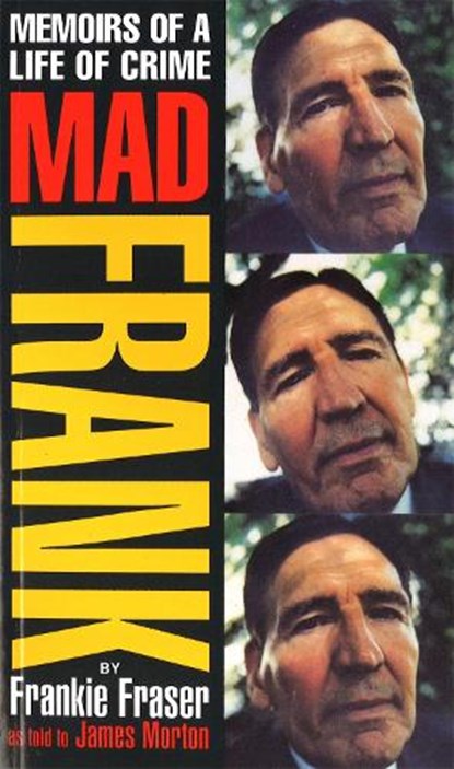 Mad Frank, Frank Fraser ; James Morton - Paperback - 9780751511376