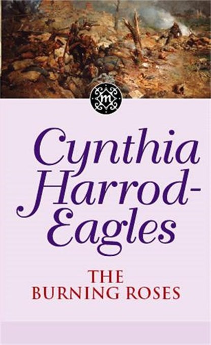 The Burning Roses, Cynthia Harrod-Eagles - Paperback - 9780751533460