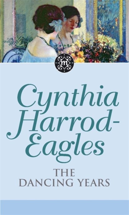 The Dancing Years, Cynthia Harrod-Eagles - Paperback - 9780751537727